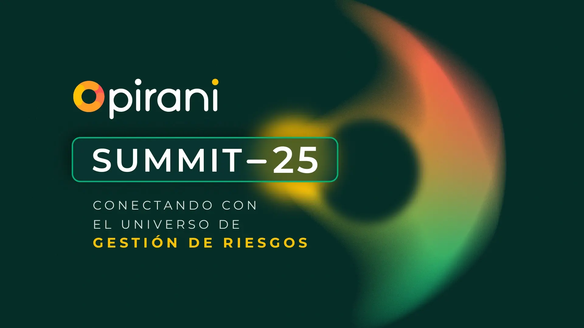 Pirani Summit 2025 Pirani Summit 2025 Gestion De Riesgos